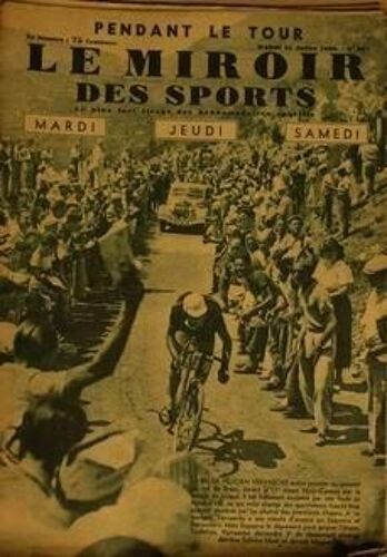 Miroir Des Sports (Le) N° 897 Du 21/07/1936 - 16e Etapedu Tour De France - Luchon-Pau. Le Belge Sylvere Maes Premier Du Classement General Mene Devant Son Compatriote Vervaecke Et Le Touriste-Routier Francais Yvan Marie.