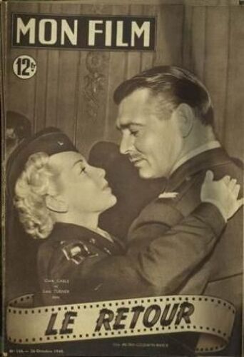 Mon Film N° 166 Du 26/10/1949 - Le Retour Clark Gable Lana Turner Anne Baxter Gladys Cooper Andre Claveau - Portrait Sur 2 Pages Viviane Romance