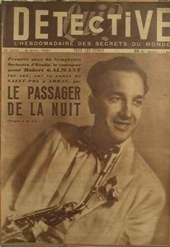 Qui Detective N° 249 Du 09/04/1951 - Premier Saxo Du Symphonie Orchestra D'hesdin. Robert Galmant Fut Tue A Arras Par Le Passager De La Nuit.