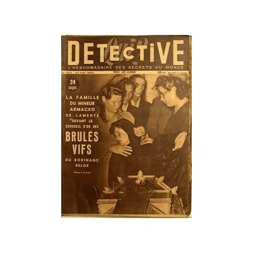 Qui Detective N° 203 Du 22/05/1950 - La Famille Armacko Devant Le Cercueil D4un Des Brules Vifs Du Borinage Belge.