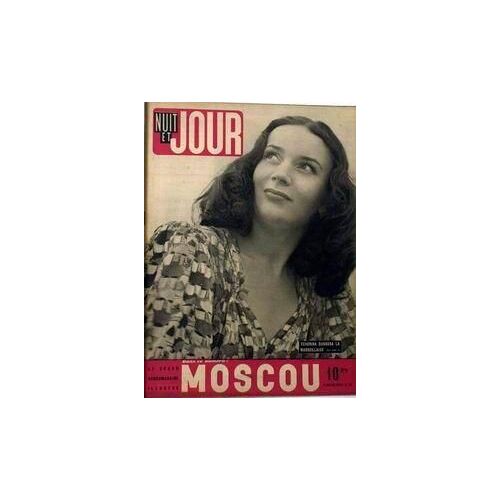 Nuit Et Jour N° 28 Du 05/07/1945 - Moscou. Tcherina Dansera La Marseillaise.