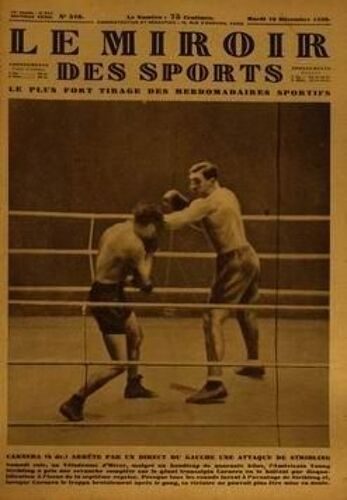 Miroir Des Sports (Le) N° 516 Du 10/12/1929 - Carnera Arrete Par Un Direct Du Gauche Une Attaque De Stribling.
