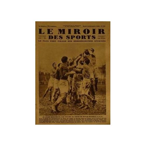 Miroir Des Sports (Le) N° 569 Du 18/11/1930 - Au Stade Jean-Bouin Une Touche Au Cours Du Match Racing - C.A.S.G.