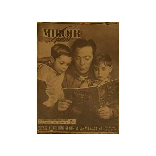 Miroir Sprint N° 43 Du 18/03/1947 - Le Deuxieme Sejour E Cerdan Au U.S.A.