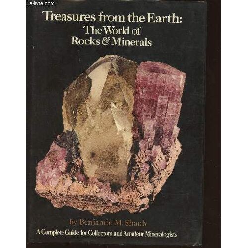 Tresures From The Earth: The World Of Rocks And Minerals