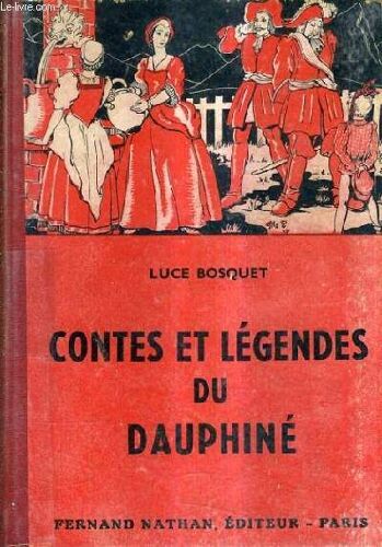 Contes Et Legendes Du Dauphine.
