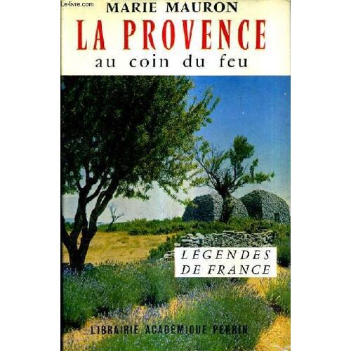 La Provence Au Coin Du Feu.