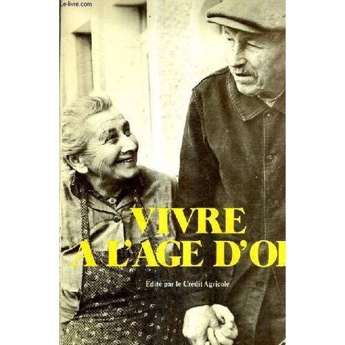 Vivre A L'age D'or.