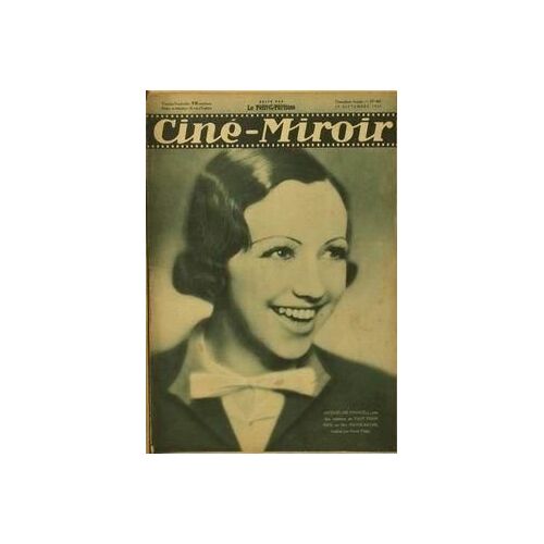 Cine Miroir N° 443 Du 29/09/1933 - 1- Jacqueline Francell Une Des Vedettes De - Tout Pour Rien- Realise Par Rene Pujol. 2- Lucien Baroux Qui Intreprete Avec Le Celebre Teno Jean Klepure - Tout Pour L'amour -