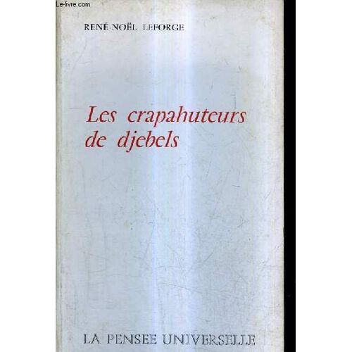 Les Crapahuteurs De Djebels.