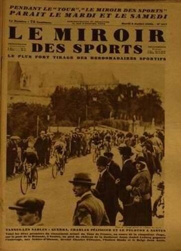 Miroir Des Sports (Le) N° 547 Du 08/07/1930 - Vannes-Les Sables - Guerra - Charles Pelissier Et Le Peloton A Nantes.