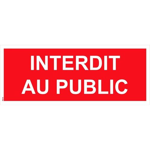 Panneau "Interdit au public" PVC - 200x80 mm