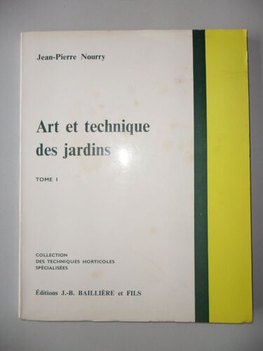 Art Technique Des Jardins Tome 1