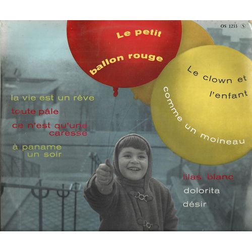 Le Clown Et L'enfant, Comme Un Moineau, Toute Pale, Ce N'est Qu'une Caresse, La Vie Est Un Reve, Le Petit Ballon Rouge, Lilas Blanc, Dolorita, Désir, A Paname Un Soir (25cm)