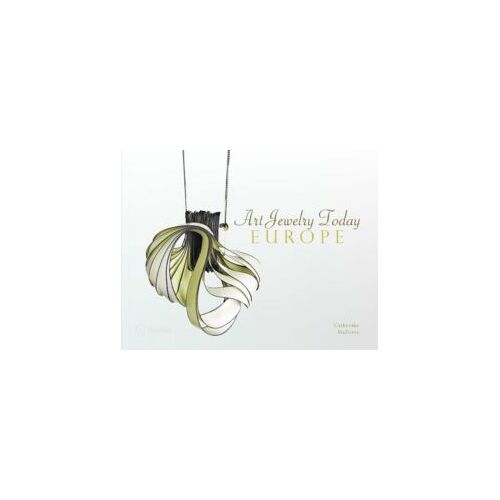 Art Jewelry Today: Europe