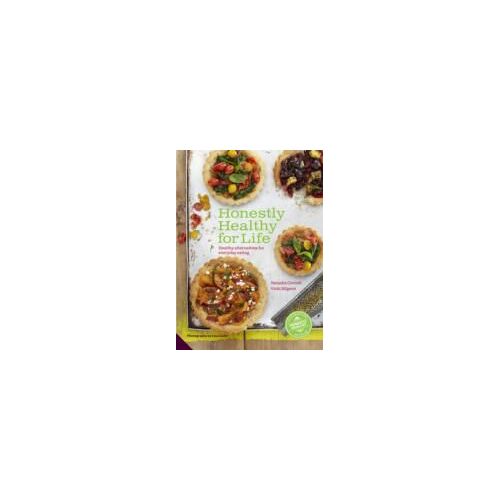 Honestly Healthy For Life: Healthy Alternatives For Everyday Eating (Hardcover)