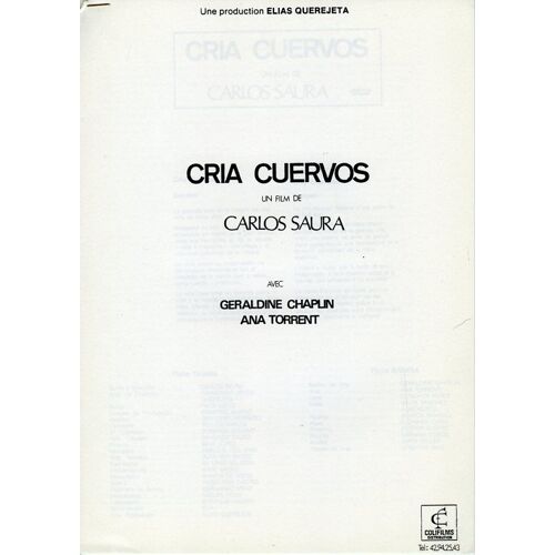 Cria Cuervos, Dossier De Presse, Carlos Saura, Avec Geraldine Chaplin, Ana Torrent, Conchita Perez