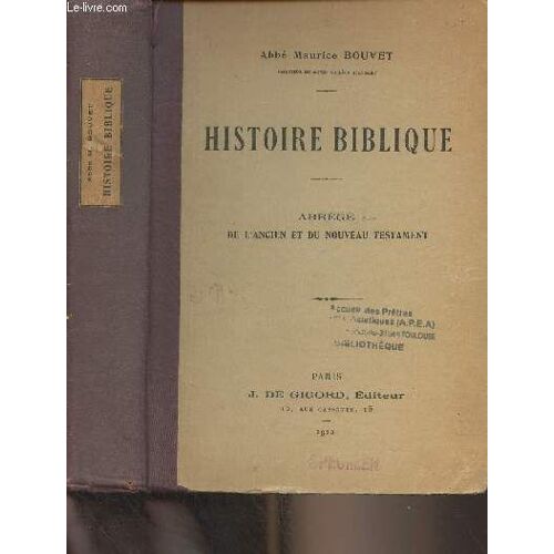 Histoire Biblique - Abrégé De L Ancien Et Du Nouveau Testament