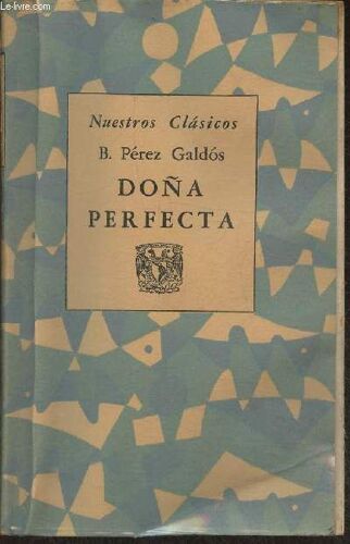 Dona Perfecta (Collection Nuestros Clasicos)