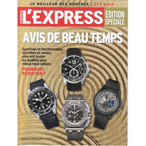 Supplément De L'express N°3284 - Edition Spéciale - Le Meilleur Des Montres - Eté 2014
