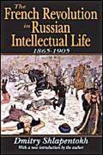 The French Revolution And The Russian Anti-Democratic Tradition