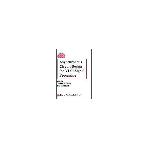 Asynchronous Circuit Design For Vlsi Signal Processing