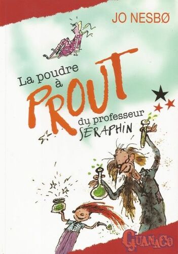 La Poudre À Prout Du Professeur Séraphin