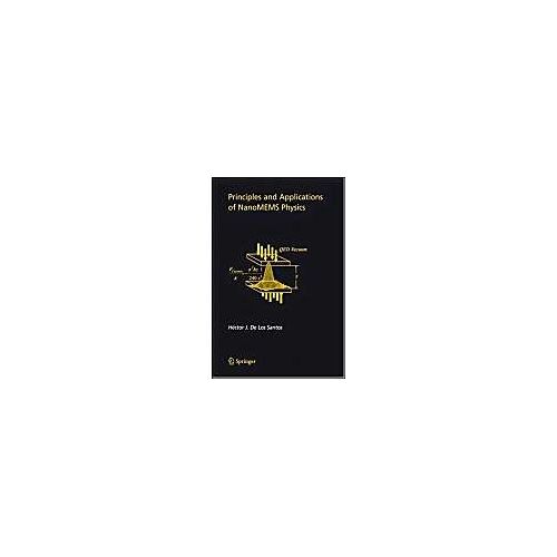 Principles And Applications Of Nanomems Physics