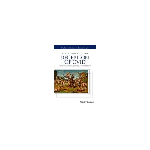 A Handbook To The Reception Of Ovid