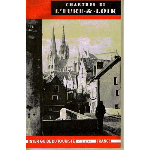 Chartres Et L'eure-Et-Loir Chartres Et L'eure-Et-Loir