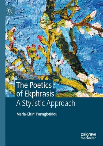 The Poetics Of Ekphrasis