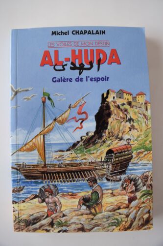 Les Voiles De Mon Destin N° 1 - Al-Huda - Galère De L'espoir