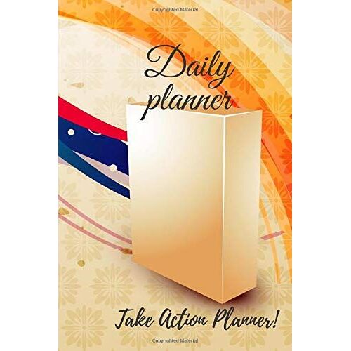 Daily Planner: Simple Weekly Planners And Monthly Planner Calendar Schedule,Daily Planner, Action Plan, Future Goals, 6x9, 120 Pages
