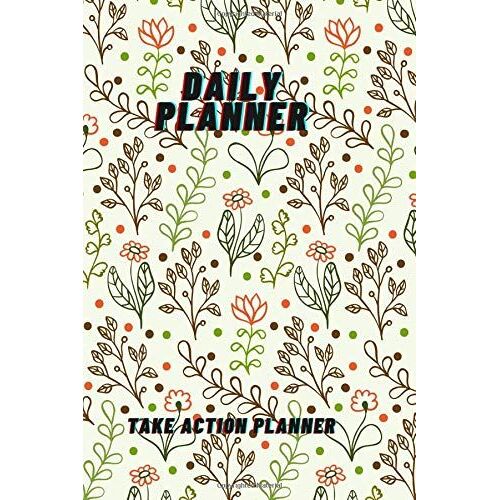 Daily Planner: Simple Weekly Planners And Monthly Planner Calendar Schedule,Daily Planner, Action Plan, Future Goals, 6x9, 120 Pages