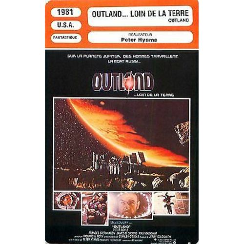Fiche Monsieur Cinema Outland... Loin De La Terre