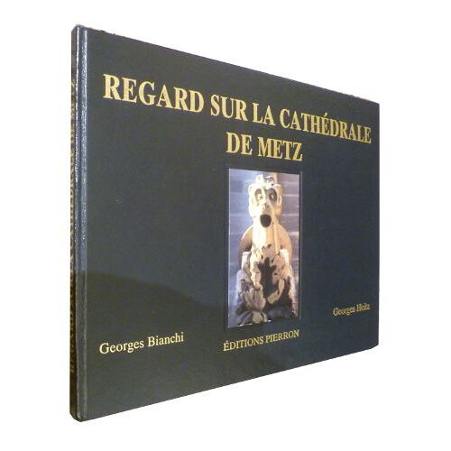 Regard Sur La Cathédrale De Metz