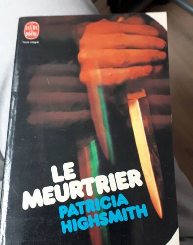 Le Meurtrier Patricia Highsmith 