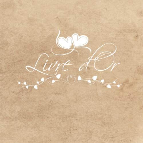 Livre D'or: Livre Dor | Fête, Baptême, Baby Shower, Anniversaire, Mariage, Pacs, Noce, Retraite | 100 Pages À Remplir | Format 8,25" X 8,25"