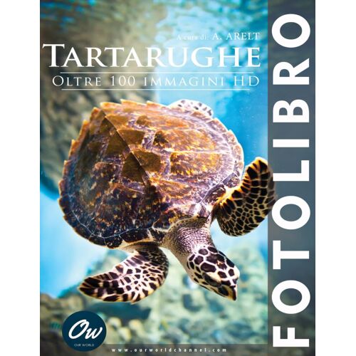 Tartarughe: Fotolibro - Oltre 100 Immagini Hd