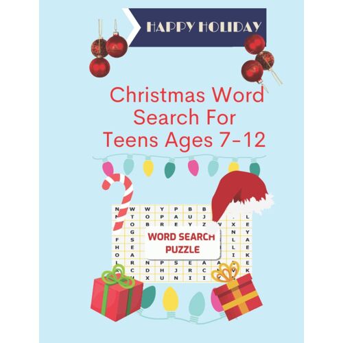 Happy Holiday Christmas Word Search For Teens Ages 7-12 Word Search Puzzle: Amazing Fun Holiday Challenging Brain-Teaser Word Find Puzzle Games With Perfect Gifts Book, ... Your Brain And Have A Good