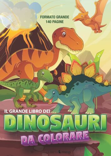 Il Grande Libro Dei Dinosauri Da Colorare