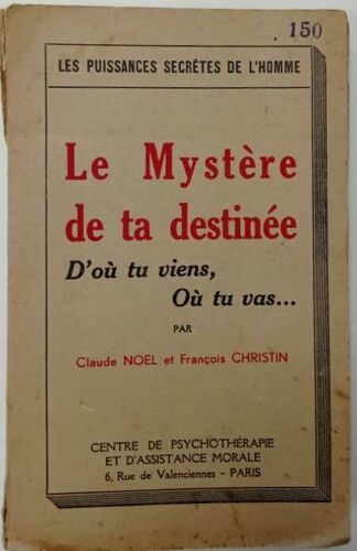 Les Mystères De Ta Destinée. D'où Tu Viens Où Tu Vas