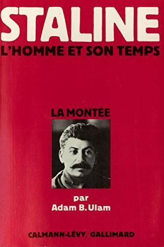 Staline L'homme Et Son Temps - La Montée