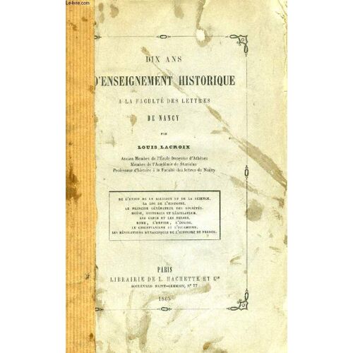 Dix Ans D'enseignement Historique A La Faculte Des Lettres De Nancy