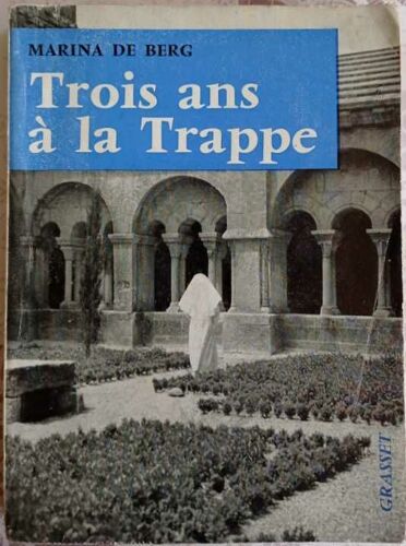Trois Ans À La Trappe