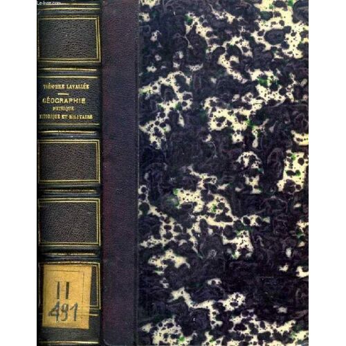 Geographie Physique, Historique Et Militaire
