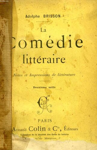 La Comedie Litteraire, Notes Et Impressions De Litterature