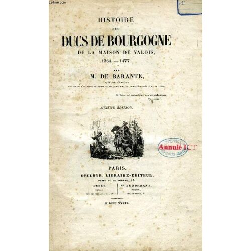 Histoire Des Ducs De Bourgogne, De La Maison De Valois, 1364-1477, 12 Tomes (Complet)
