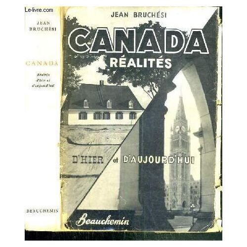 Canada Realites D'hier Et D'aujourd'hui