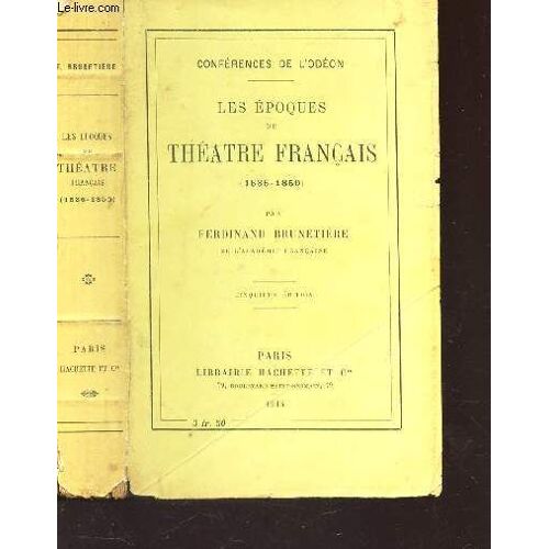 Les Epoques Du Theatre Francais (1636-1850) / Conferences De L'oden / 5e Edition